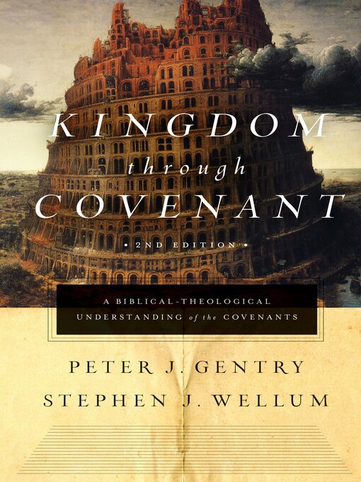Title details for Kingdom through Covenant by Peter J. Gentry - Available